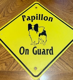 Yellow large outdoor sign - PAPILLON ON GUARD