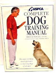 Complete Dog Training Manual by Bruce Fogle